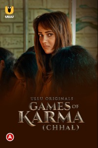 Games Of Karma (Chhal) (2022) ULLU APP Full Movie